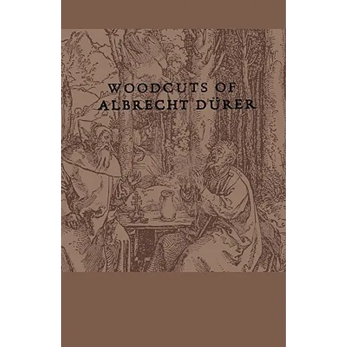 Woodcuts Of Albrecht Durer