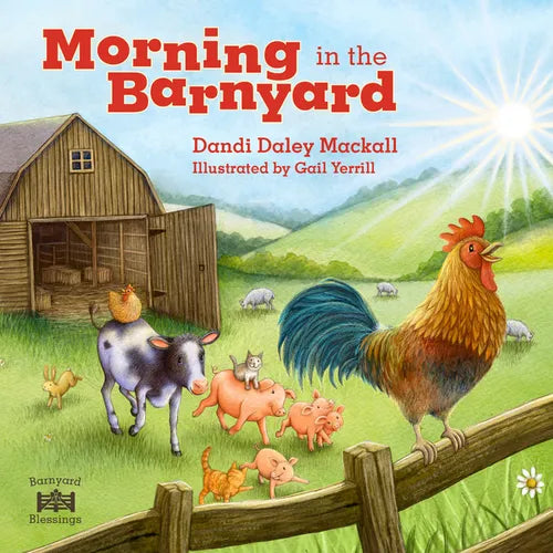 Morning in the Barnyard: Kids' Favorite Farm Animals Start the Day by Praising God!