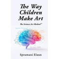 The Way Children Make Art: SAM The Science Art Method
