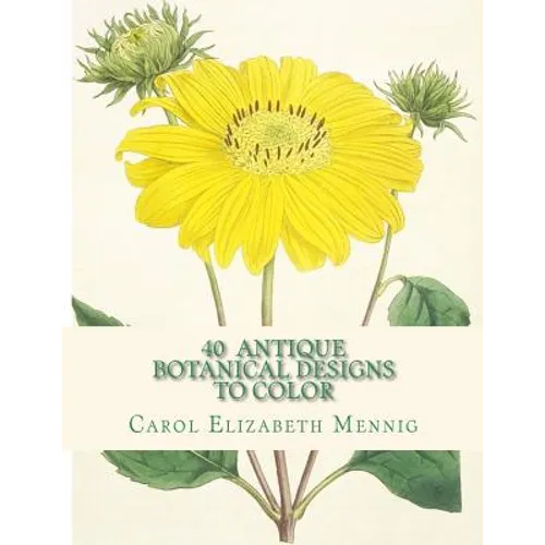 40 Antique Botanical Designs to Color