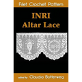 INRI Altar Lace Filet Crochet Pattern: Complete Instructions and Chart