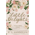 Little Delights: Volume One (A Monster Romance Anthology)
