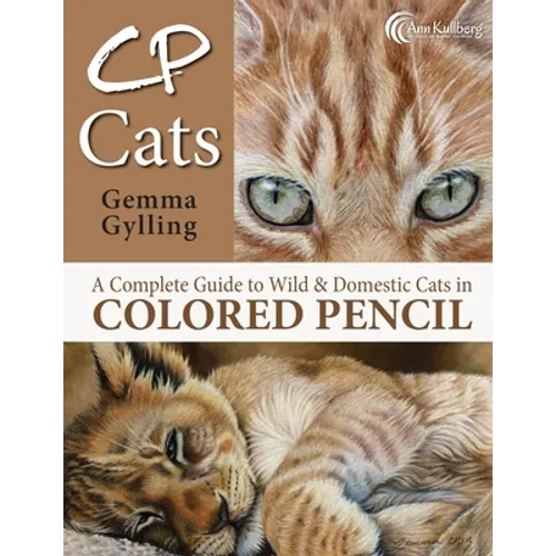 CP Cats: A Complete Guide to Drawing Cats in Colored Pencil