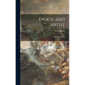 Epoch and Artist: Selected Writings
