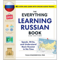 The Everything Learning Russian Book, 2nd Edition: Speak, Write, and Understand Basic Russian in No Time