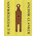 H. C. Westermann: Anchor Clanker