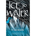 Ice to Water