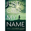 Just Call My Name