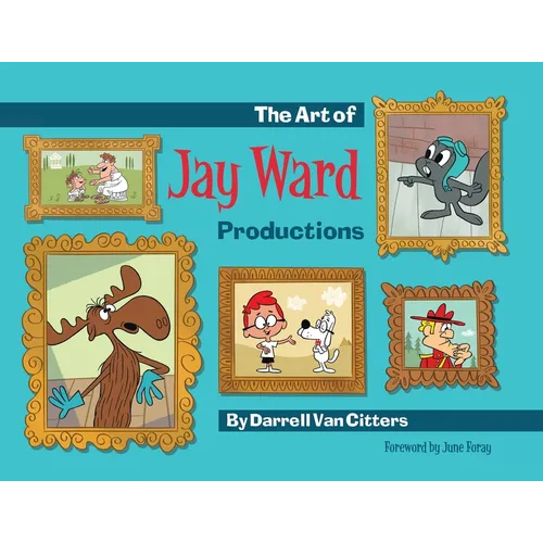 The Art of Jay Ward Productions