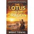 The Lotus and the Dragon: A Historical Adventure
