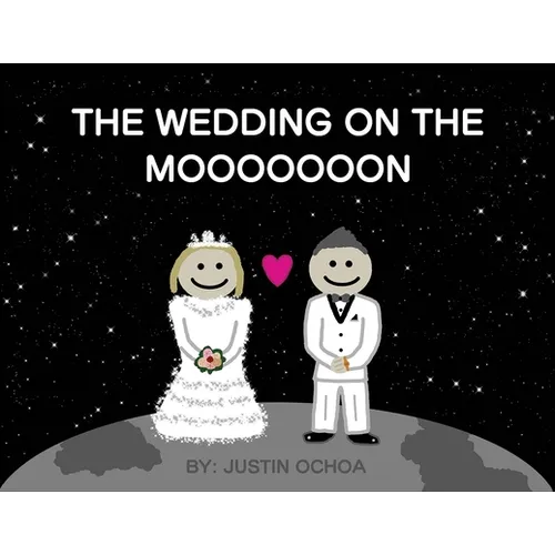 The Wedding on the Mooooooon