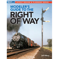 Modeler's Guide to the Railroad Right-Of-Way