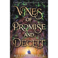 Vines of Promise and Deceit