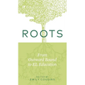 Roots: From Outward Bound to EL Education