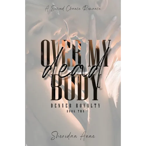 Over My Dead Body