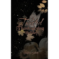 A Twisted Thanksgiving Holiday