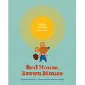 Red House, Brown Mouse