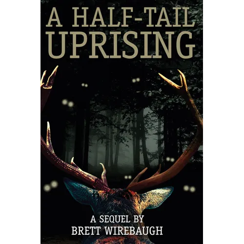 A Half-Tail Uprising