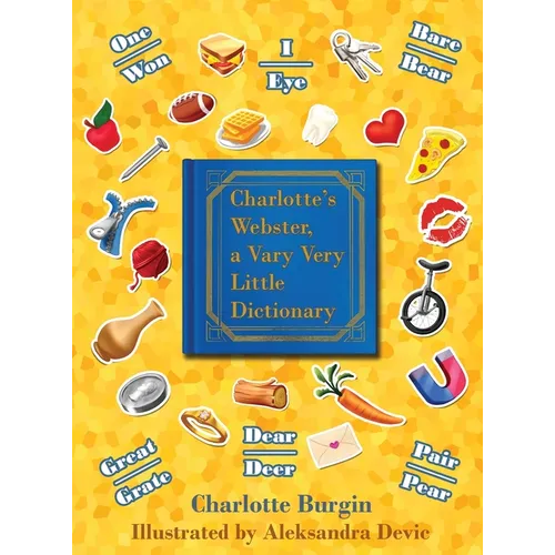 Charlotte's Webster: A Vary Very Little Dictionary