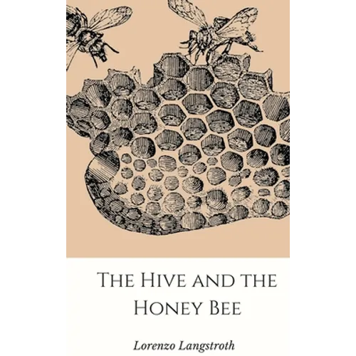 The Hive and the Honey-Bee