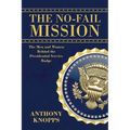 The No-Fail Mission: The men and women behind the Presidential Service Badge