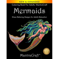 Coloring Book for Adults: MantraCraft: Mermaids: Stress Relieving Designs for Adults Relaxation