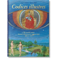 Codices Illustres. the World's Most Famous Illuminated Manuscripts 400 to 1600