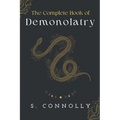 The Complete Book of Demonolatry