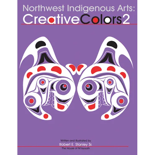 Northwest Native Arts: Creative Colors II