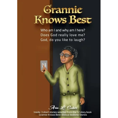 Grannie Knows Best-Three Short Stories