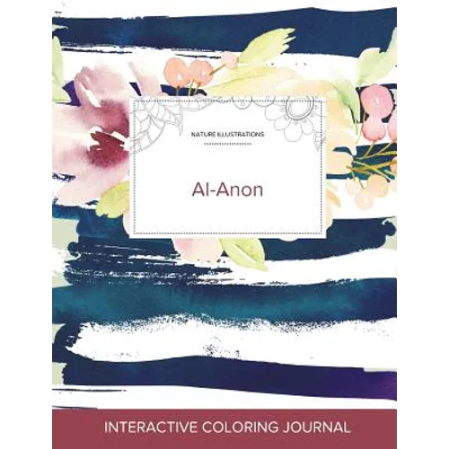 Adult Coloring Journal: Al-Anon (Nature Illustrations, Nautical Floral)