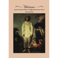Watteau and the Cultural Politics of Eighteenth-Century France