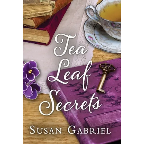 Tea Leaf Secrets: Southern Fiction (Temple Secrets Series Book 3)