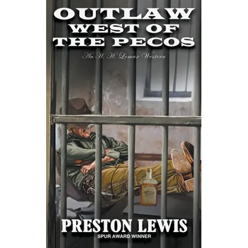 Outlaw West of the Pecos: An H.H. Lomax Western