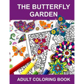The Butterfly Garden: Adult Coloring Book