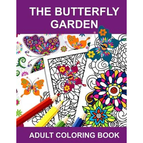 The Butterfly Garden: Adult Coloring Book