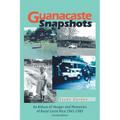 Guanacaste Snapshots: An Album of Images and Memories of Rural Costa Rica 1965-1985
