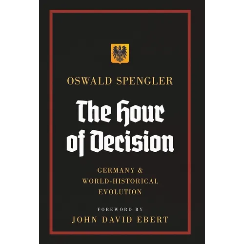 The Hour of Decision: Germany and World-Historical Evolution
