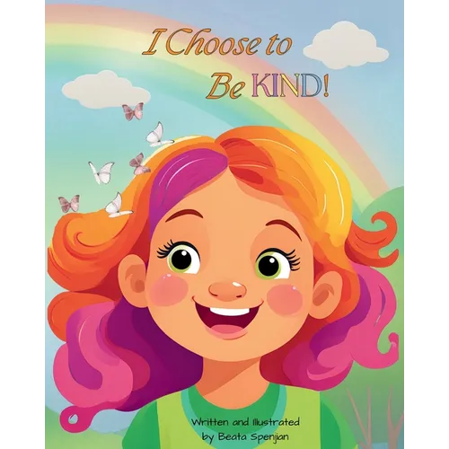 I Choose to Be KIND!