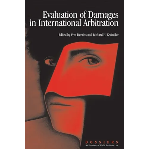 Evaluation of Damages in International Arbitration