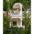 India Hicks: Island Style