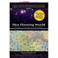 This Fleeting World: A Short History of Humanity Teacher/Student Edition