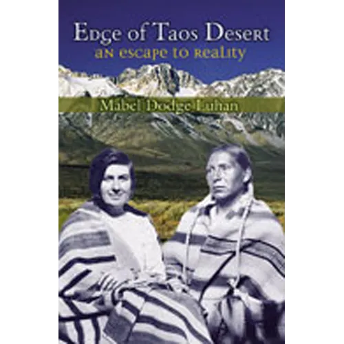 Edge of Taos Desert: An Escape to Reality