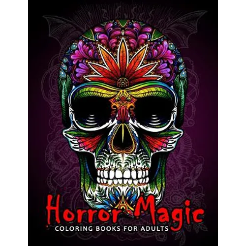 Horror Magic Coloring books for adults: A Gift for people who love Black Magic and Halloween