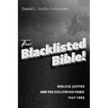 The Blacklisted Bible: Biblical Justice and the Hollywood Panic 1947-1955