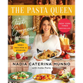 The Pasta Queen: A Just Gorgeous Cookbook: 100+ Recipes and Stories