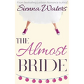 The Almost Bride