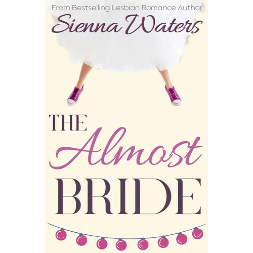 The Almost Bride