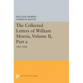 The Collected Letters of William Morris, Volume II, Part a: 1881-1884