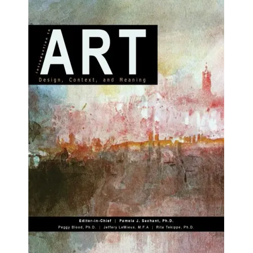 Introduction to Art: Design, Context, and Meaning
